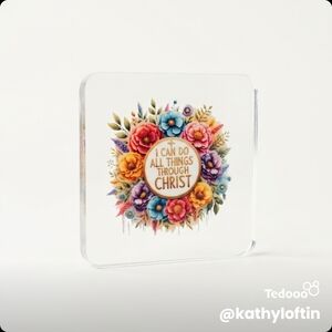 Inspirational Floral Coaster - "I Can Do All Things Through Christ"